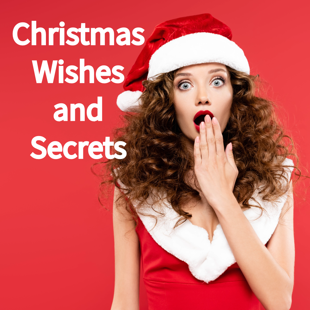 The Magic of Christmas Wishes and Secrets 

