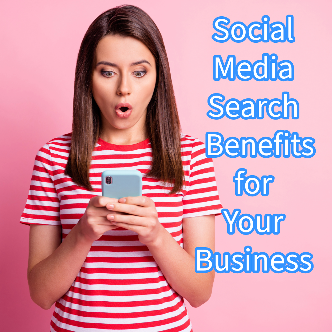 Social Media Search: 7 Benefits for Your Business (And Some Tips)

