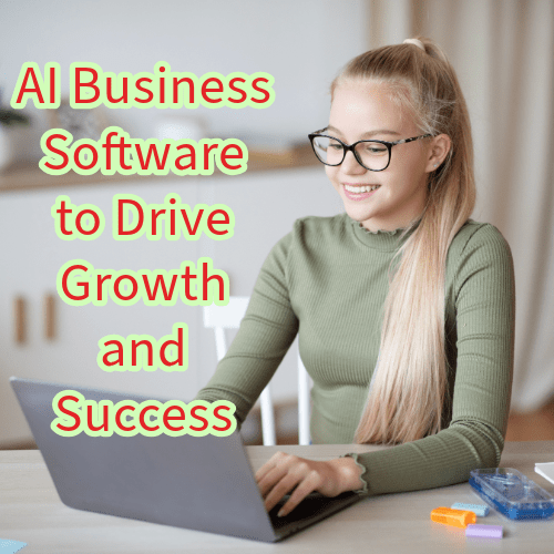 AI Business: 6 Software to Drive Growth and Success 
