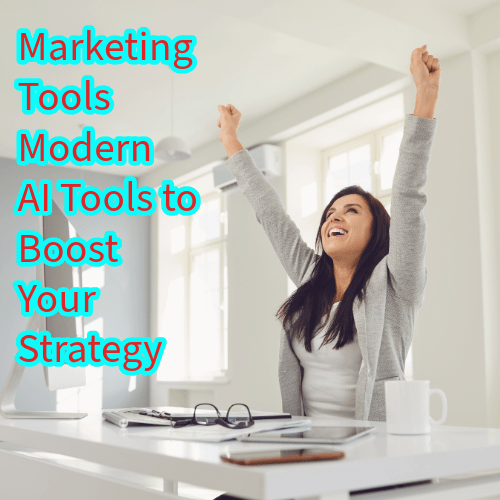 Marketing Tools: 8 Modern AI Tools to Boost Your Strategy 


 