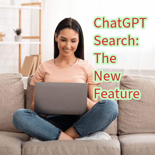 ChatGPT Search: The New Feature 

