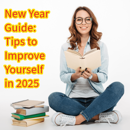 New Year Guide: 12 Tips to Improve Yourself in 2025
