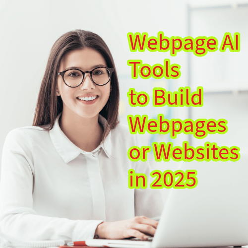 Webpage AI: Tools to Build Webpages or Websites in 2025
